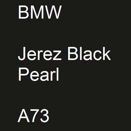 BMW, Jerez Black Pearl, A73.